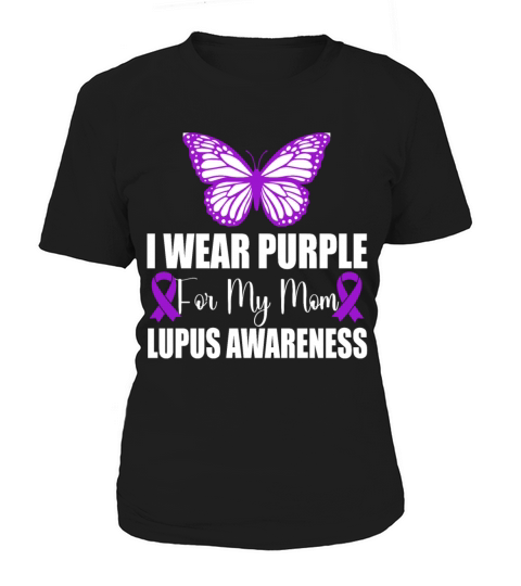 I wear Purple for my Mom Lupus Awareness Women's T-Shirt