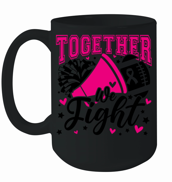 Together We Fight Ribbon Breast Cancer Awareness Ceramic Mug