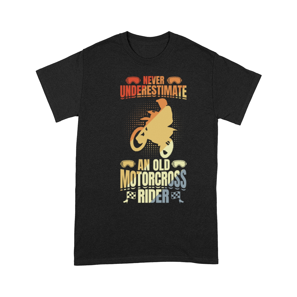 Never Underestimate Old Motocross Rider Comfort T-shirt