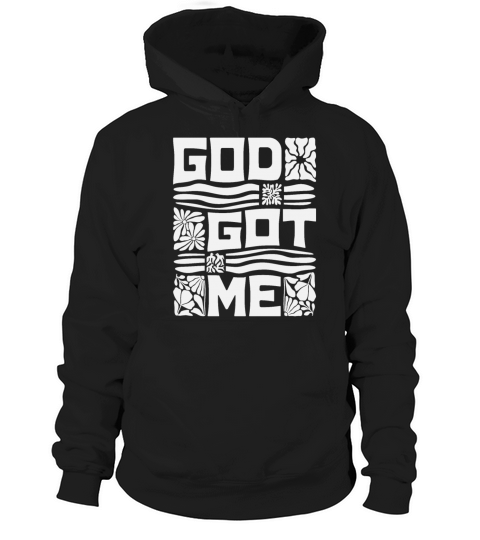 Christian Quote - God Got Me Hoodie Unisex