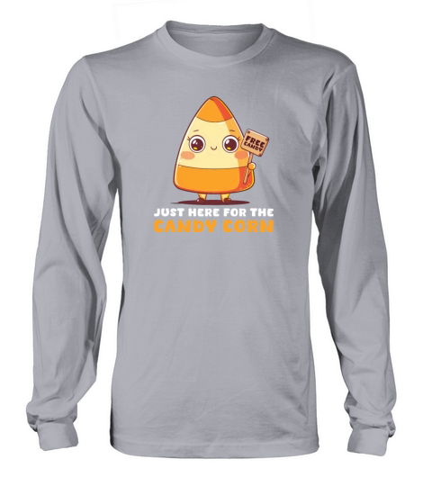 Candy Corn Just Here For The Candy Corn Long sleeved Unisex