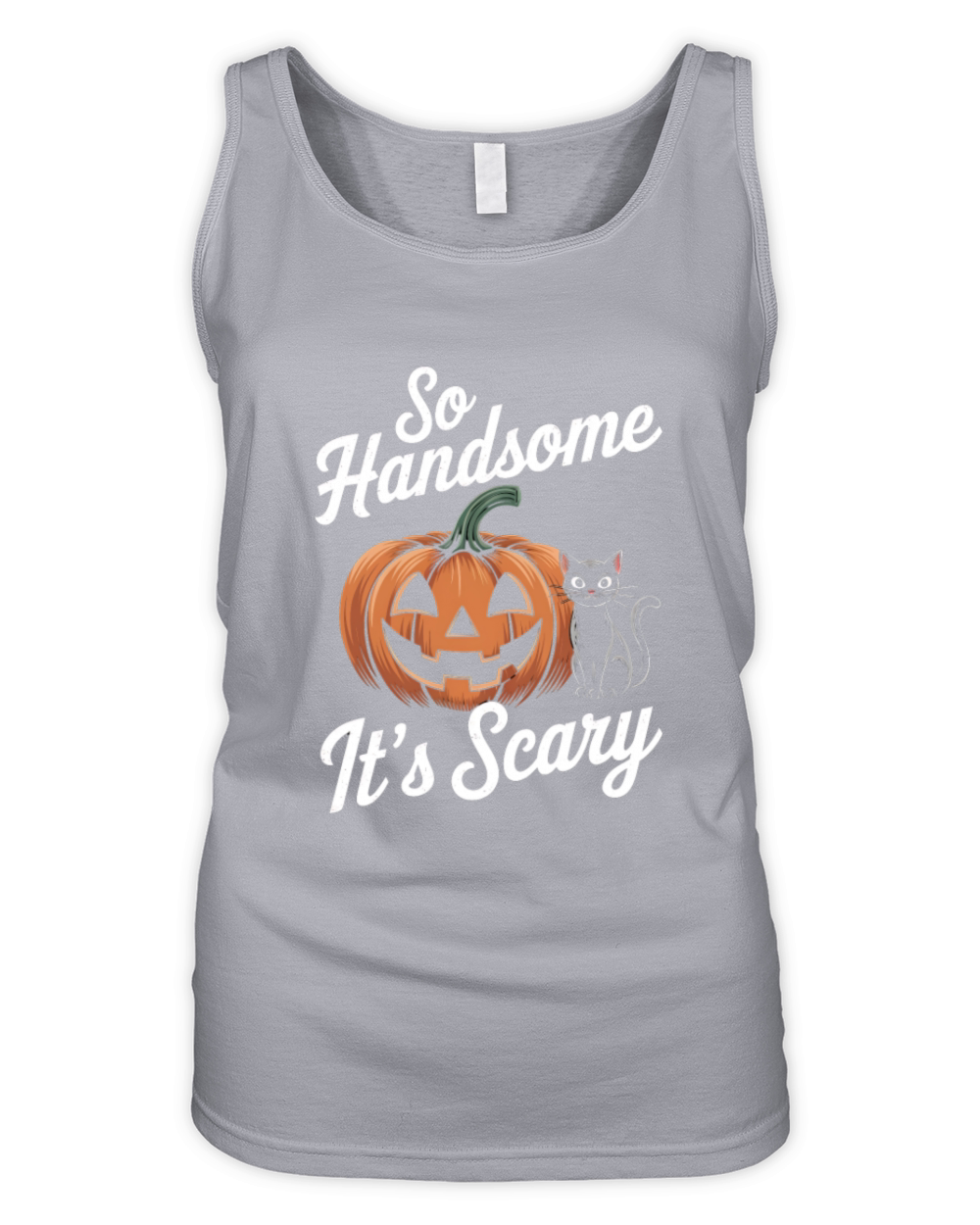 "So Handsome Its Scary Halloween Pumpkin Humor Organic Women's Tank Top