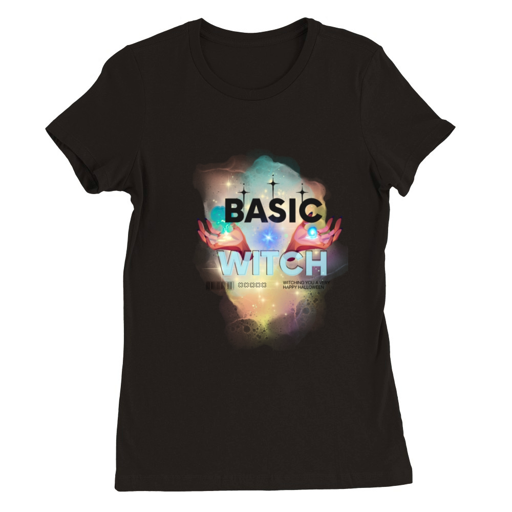 Basic Witch Halloween Quote Premium Womens Crewneck T-shirt
