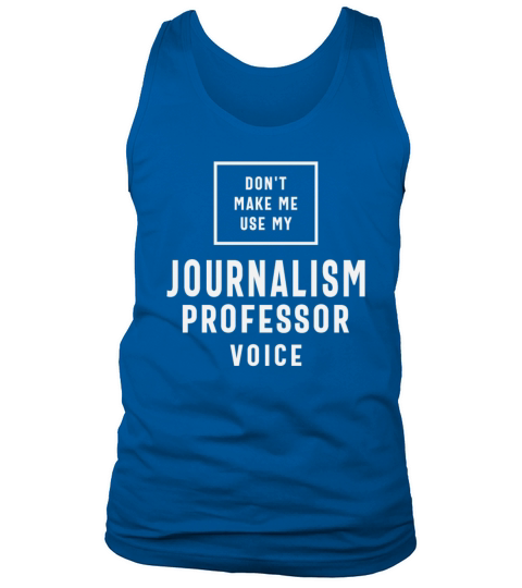 Funny Job Occupation Journalism Professor Tank Top Unisex