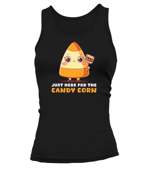 Candy Corn Just Here For The Candy Corn Tank top Woman