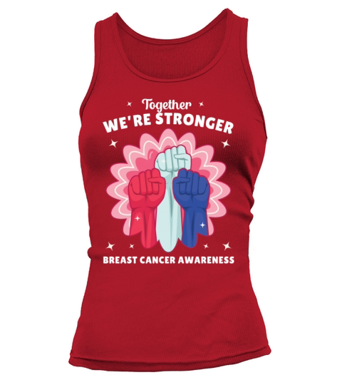 Together We’re Stronger Breast Cancer Awareness Tank top Woman