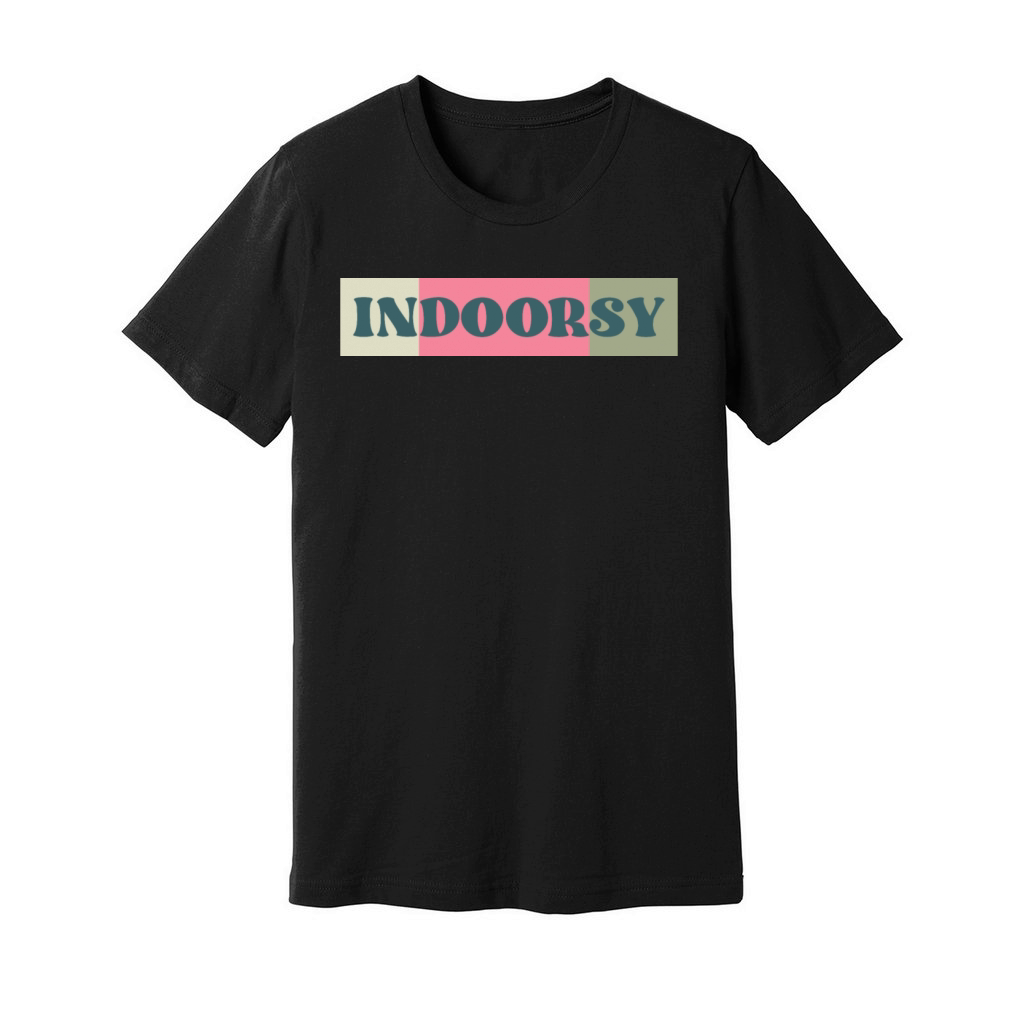 Indoorsy funny indoor lovers quote Unisex Jersey Tee