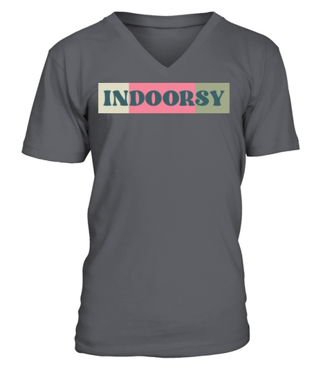 Indoorsy funny indoor lovers quote V-Neck T-shirt