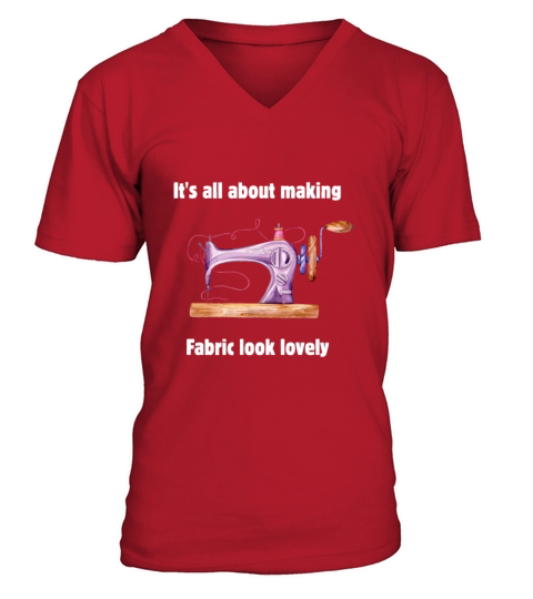 Its all about making fabric look lovely V-Neck T-shirt