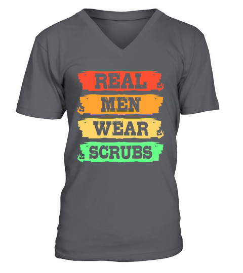 Retro Male Nurse Nursing Real Men Wear Scrubs V-Neck T-shirt