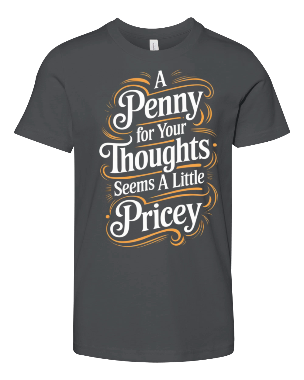 Funny Quote humorous sayings sarcastic Adult Humor Youth Unisex Jersey Tee