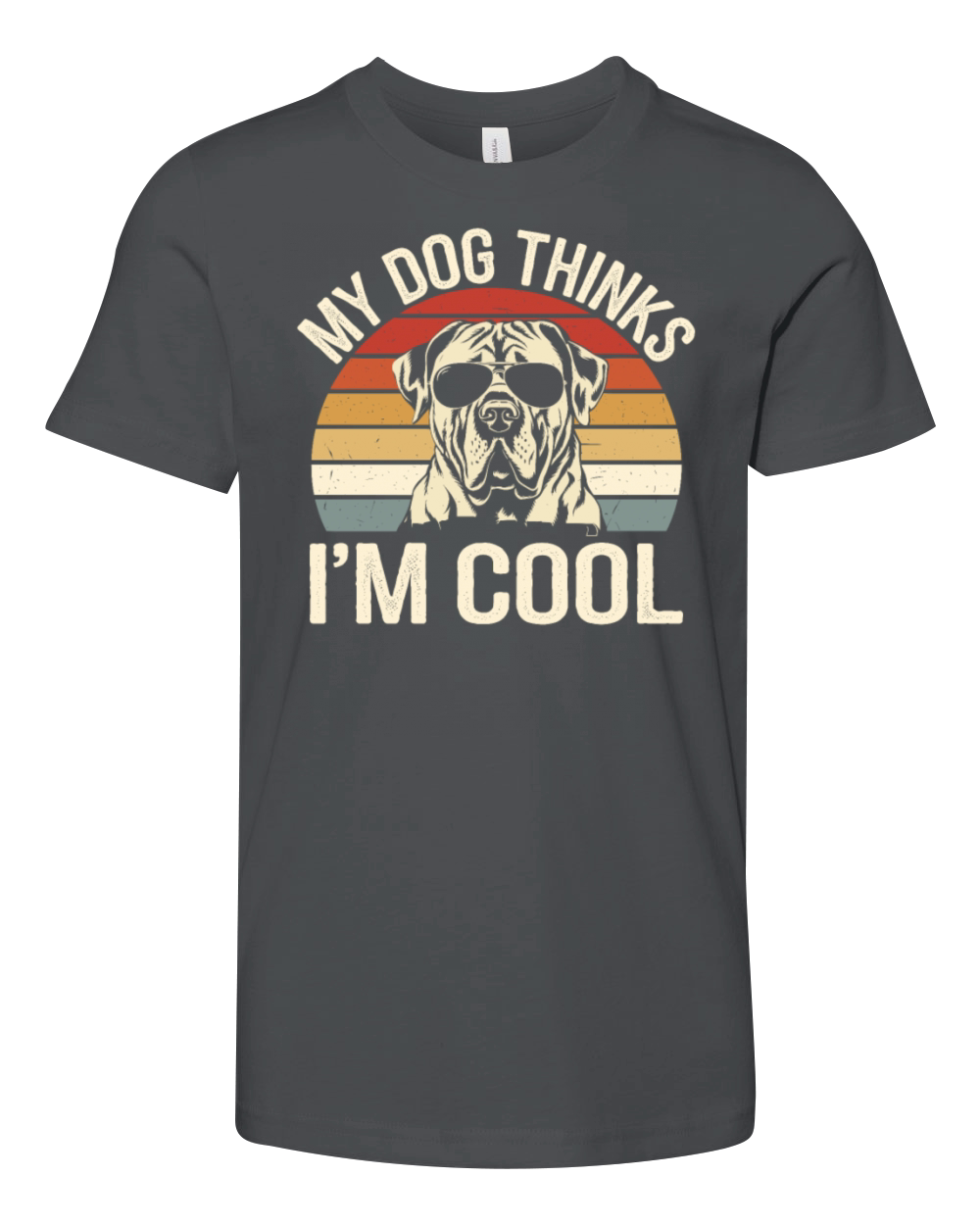 Mastiff Dog My Dog Thinks Im Cool Youth Unisex Jersey Tee