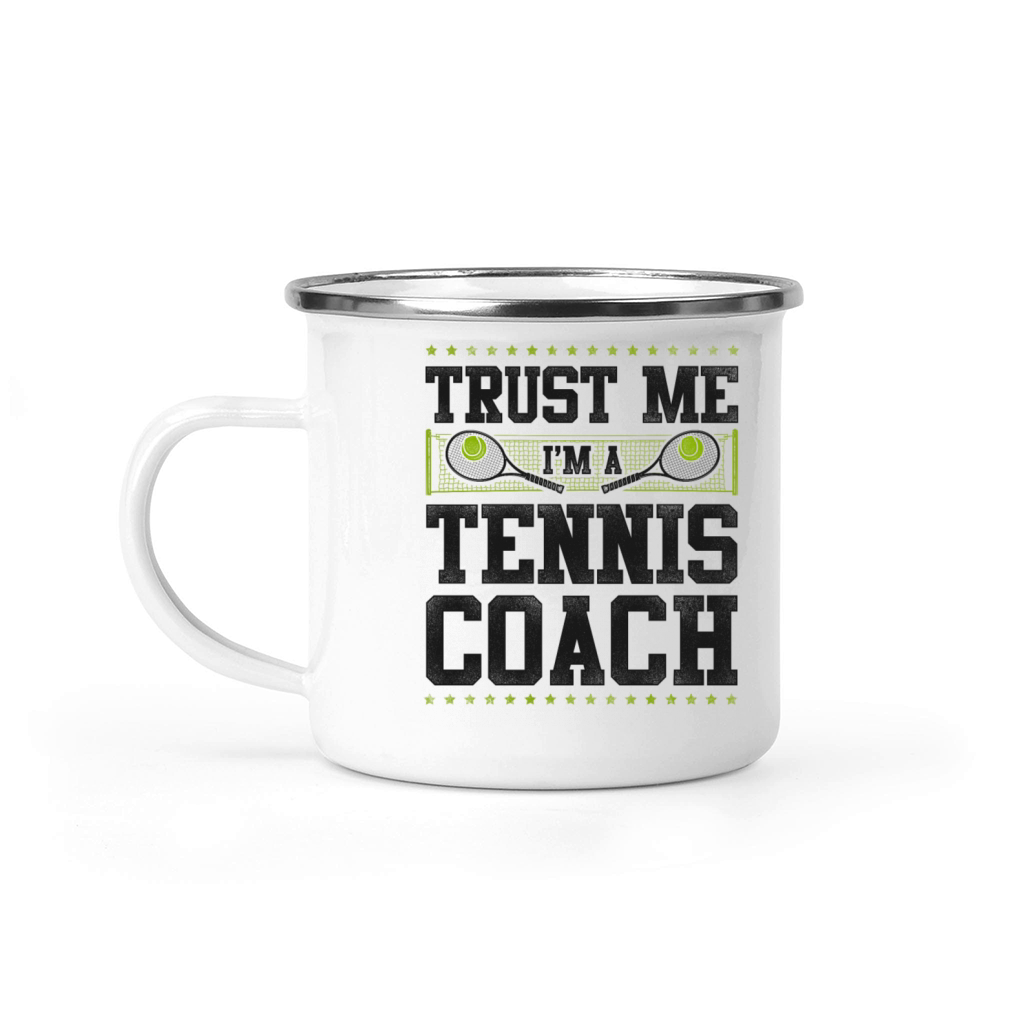 Funny Tennis Player Racket Trust Camping Mug
