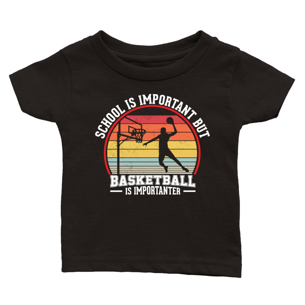 Basketball Vintage Slogan Funny Classic Baby Crewneck T-shirt