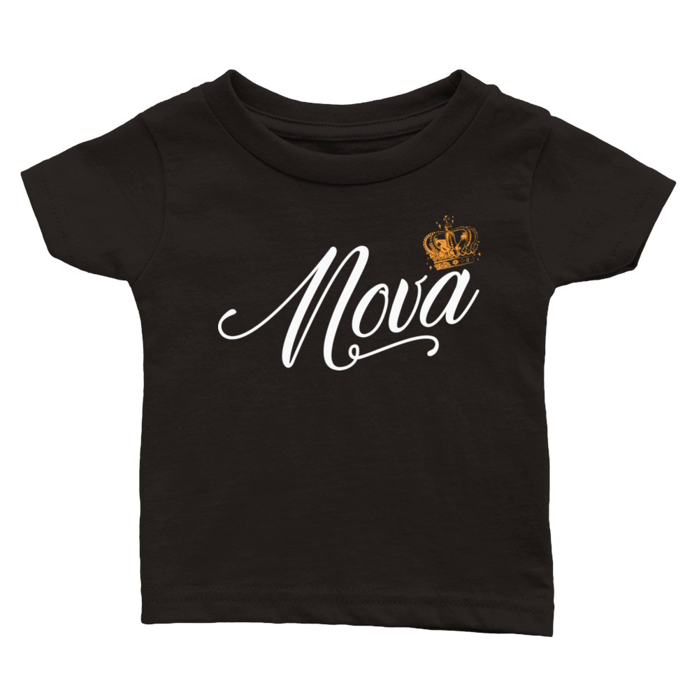 Nova Name for Women Kids Toddlers - Nova Custom Classic Baby Crewneck T-shirt