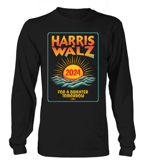 Harris Walz 2024 For a Brighter Tomorrow Retro Long sleeved Unisex