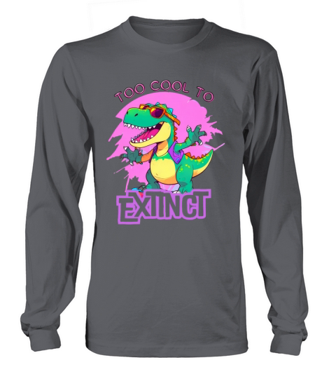 Typographic Funny Dinosaur Long sleeved Unisex