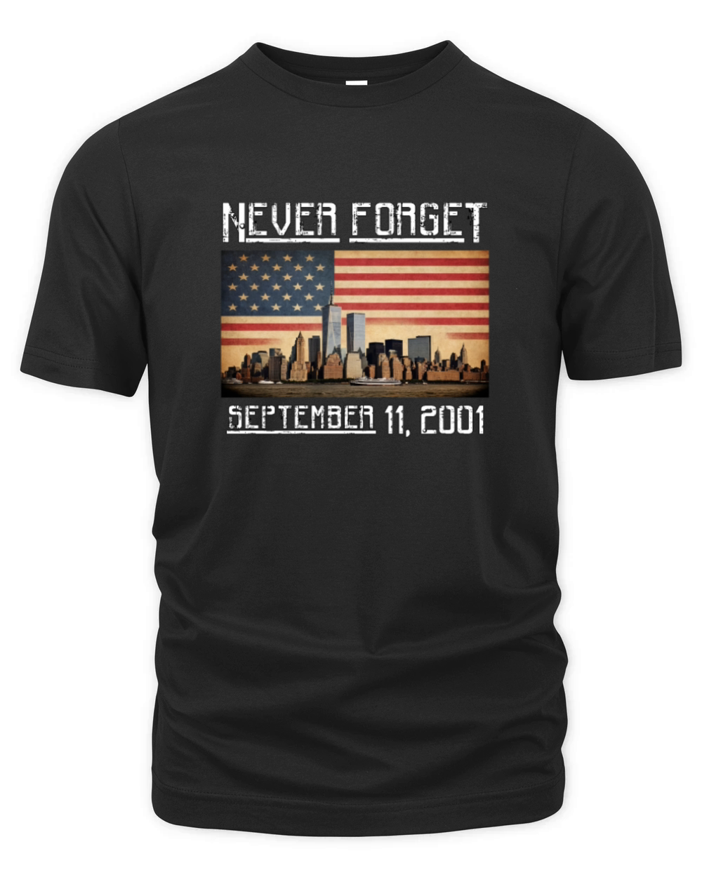 Never Forget September 11 2001 Memorial Day Organic Unisex T-shirt