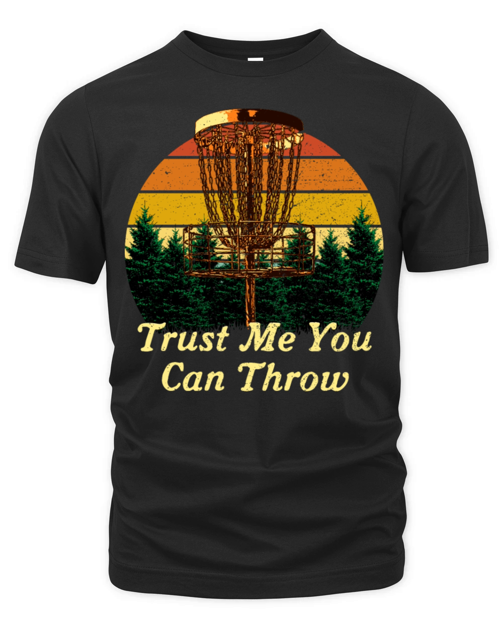 Trust You Can Throw Disc Golf Motivational Quote G Organic Unisex T-shirt