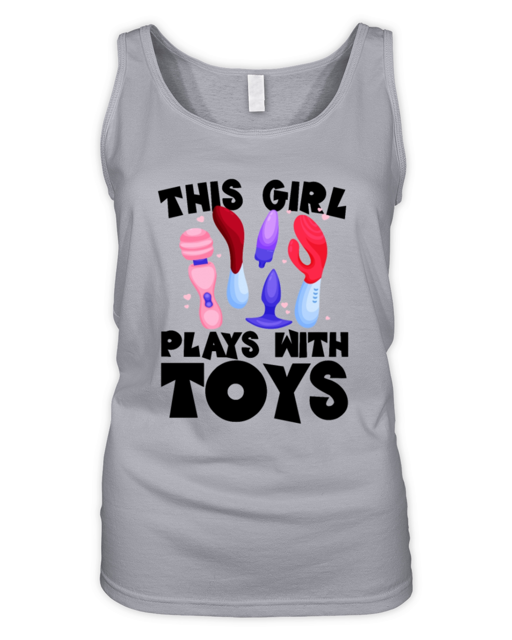 This Girl Plays With Toys Raunchy Humor Womens Organic Women's Tank Top