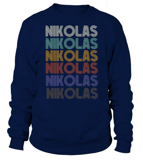 NIKOLAS First Name Retro Pattern Vintage Stylet Sweatshirt Unisex