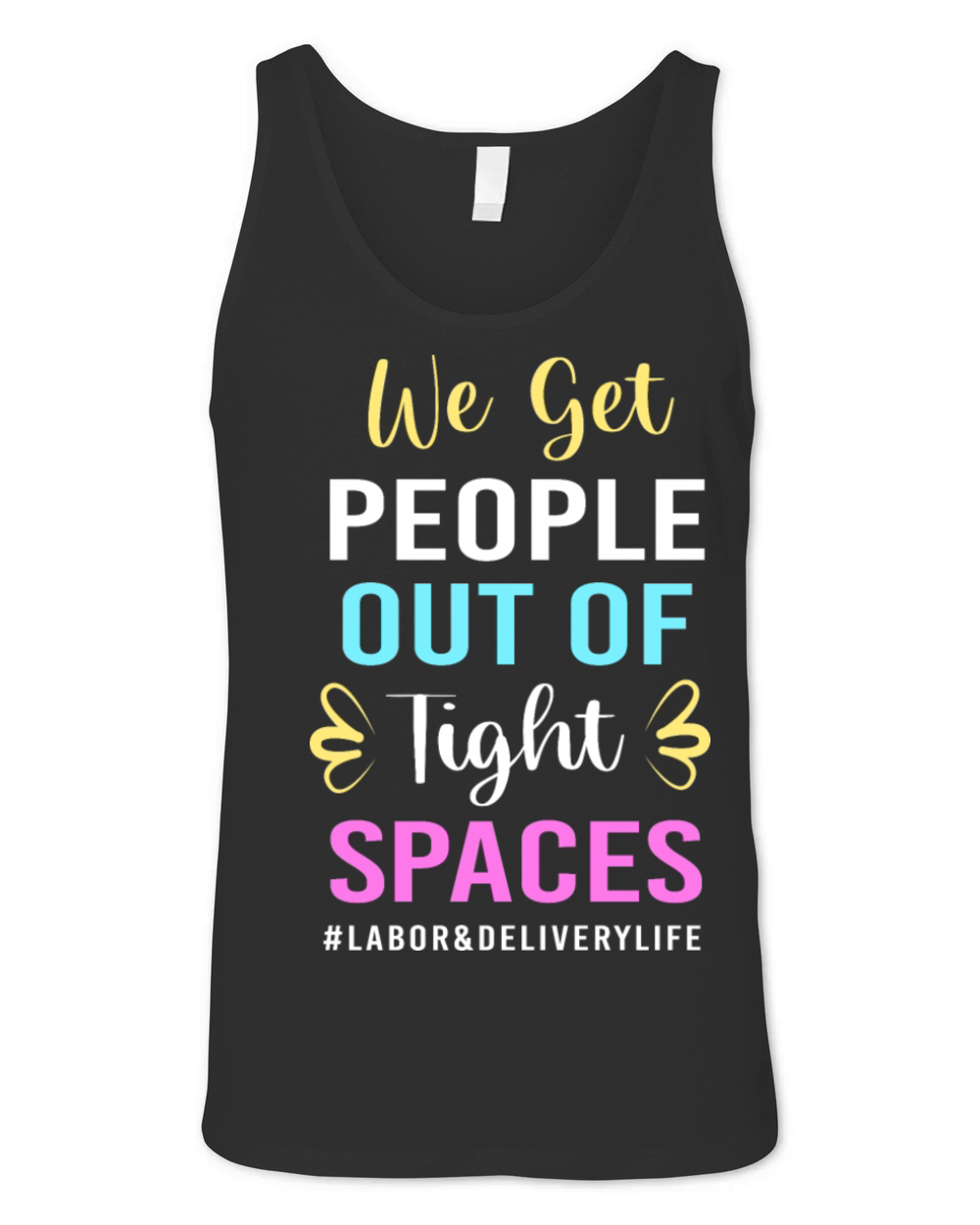 We Get People Out Of Tight Spaces L And D Nurse Unisex Jersey Tank