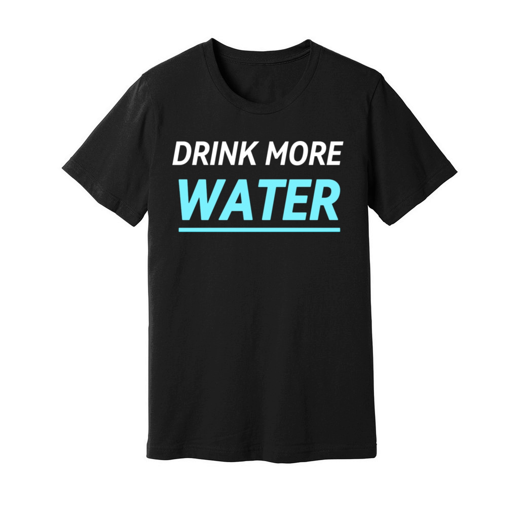 DRINK MORE WATER Unisex Jersey Tee