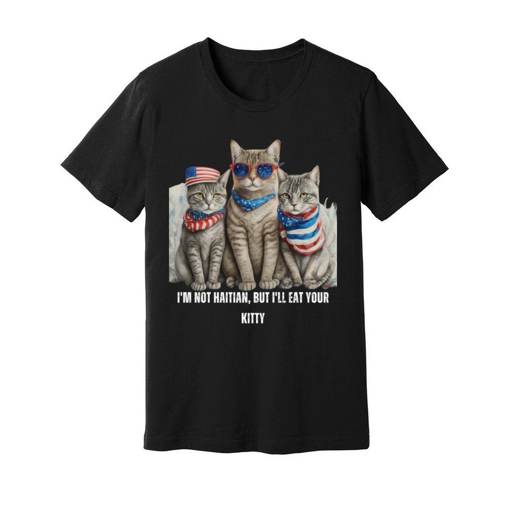 Im Not Haitian But Ill Eat Your Kitty Unisex Jersey Tee