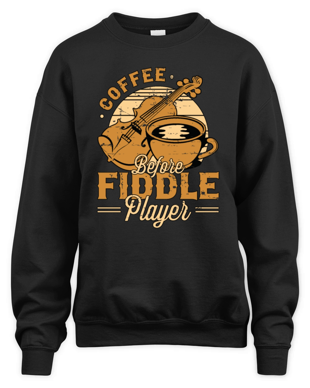 Fiddle Player Coffee Before Violinist Coffee Lover Unisex Premium Crewneck Sweatshirt