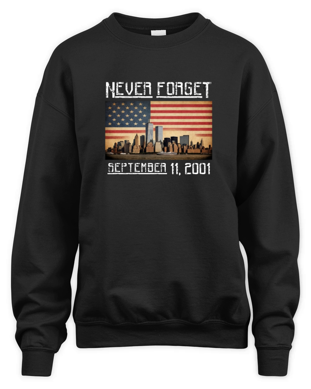 Never Forget September 11 2001 Memorial Day Unisex Premium Crewneck Sweatshirt