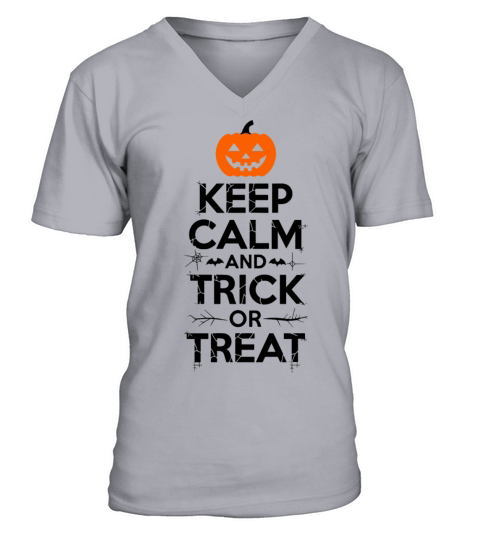 Keep Calm and Trick or Treat - Halloween Shirt V-Neck T-shirt