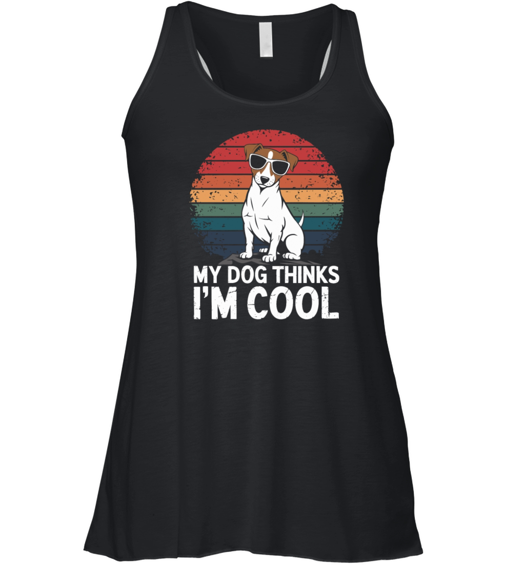 Jack Russell Terrier My Dog Thinks Im Cool Women's Flowy Tank Top