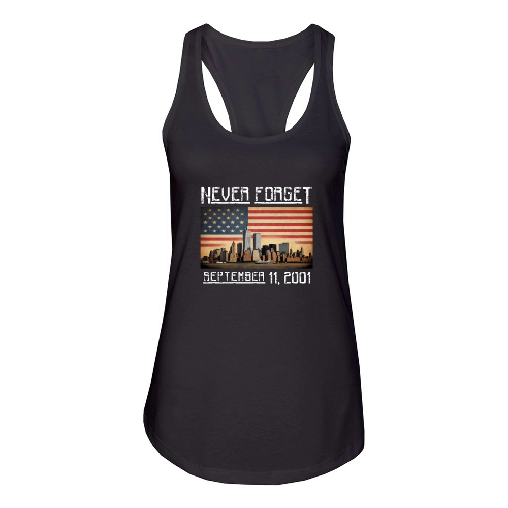 Never Forget September 11 2001 Memorial Day Women's Racerback Tank