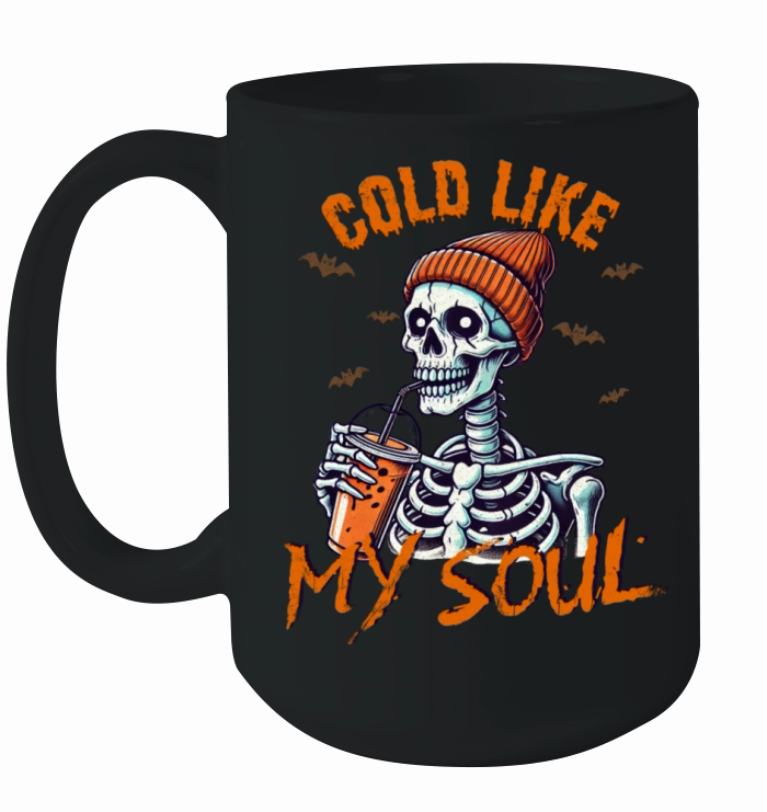 COLD LIKE MY SOUL Ceramic Mug