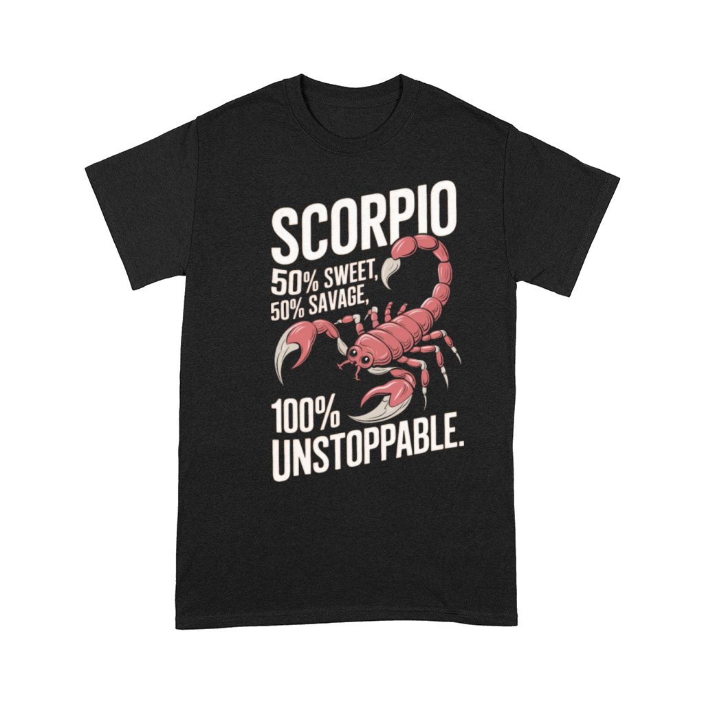 Funny Scorpio Zodiac Quote Comfort T-shirt