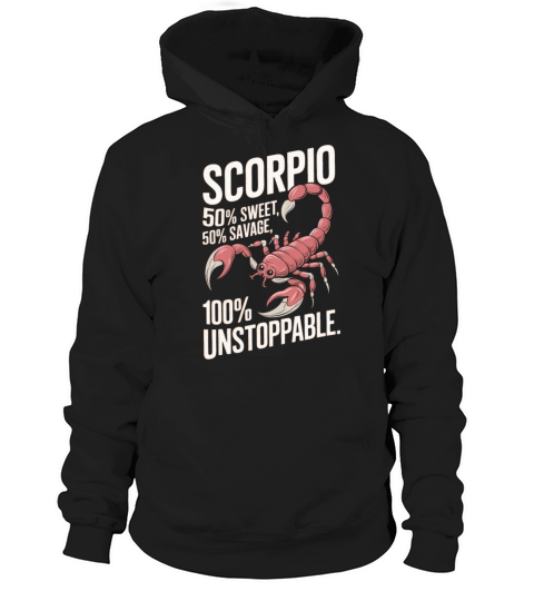 Funny Scorpio Zodiac Quote Hoodie Unisex