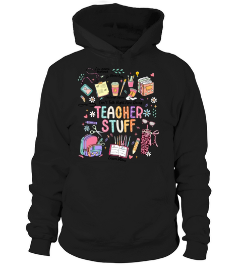 TEACHER STUFF Hoodie Unisex