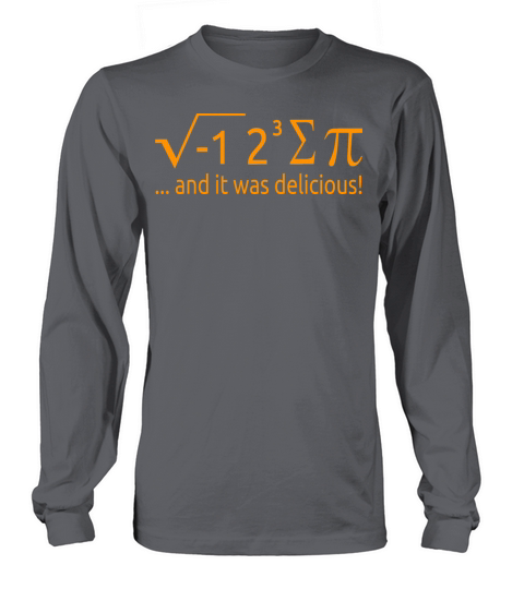 I Ate Some Pie And It Was Delicious 8 Pi Day 2BK1 Long sleeved Unisex