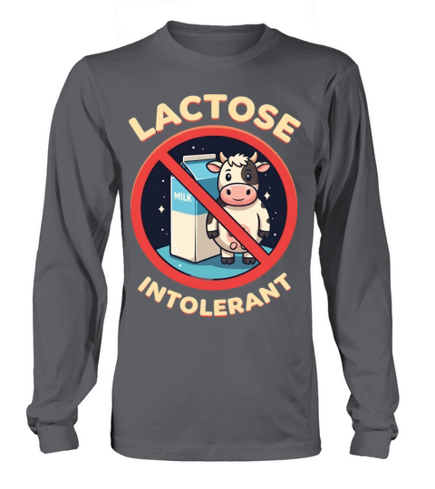 Lactose Intolerant Long sleeved Unisex