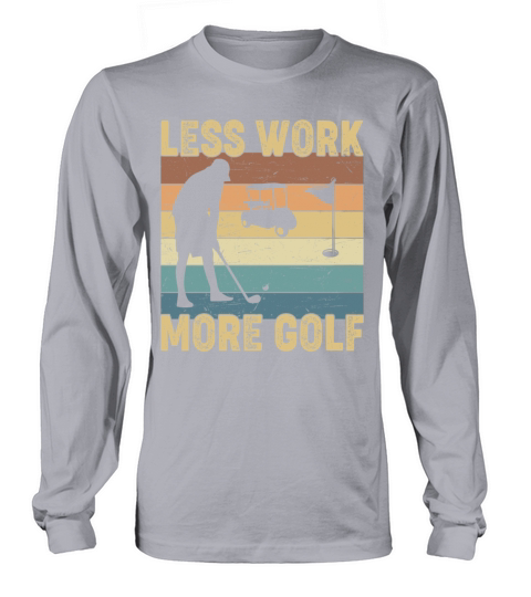 Less Work More Golf Vintage Long sleeved Unisex