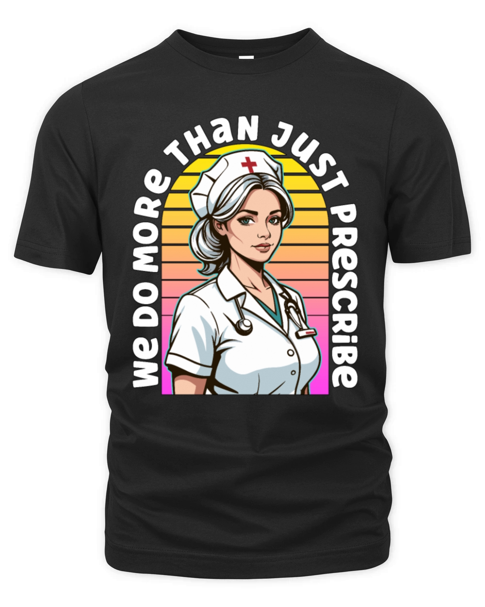 Nurse Practitioner We Do More Than Just Nursing Organic Unisex T-shirt