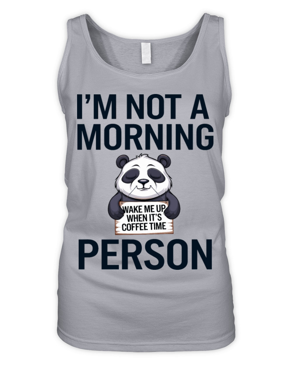 Im Not a Morning Person Funny Panda Coffee Lover Organic Women's Tank Top