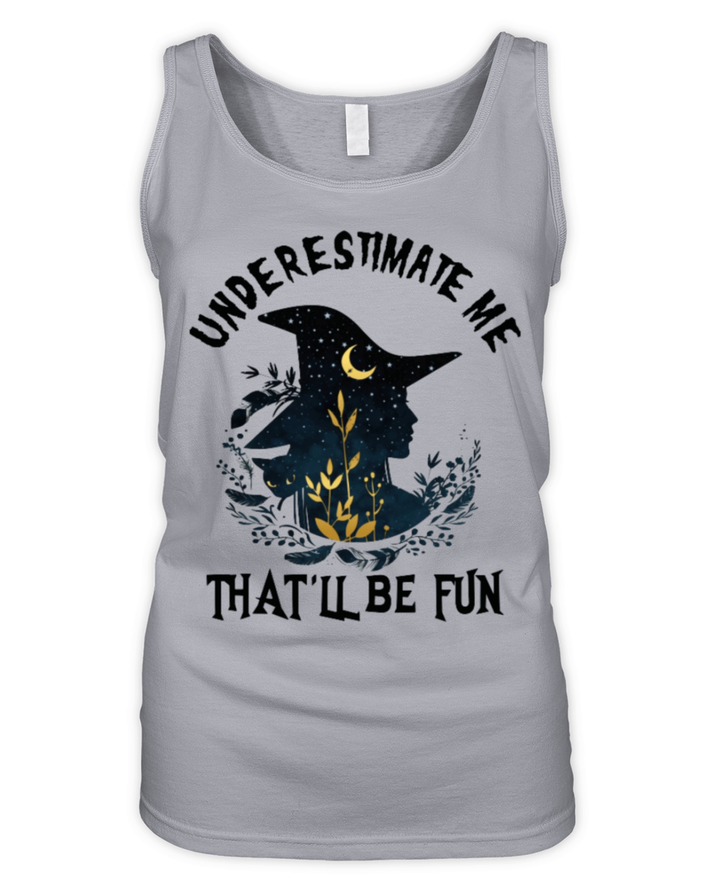 Underestimate Me Thatll Be Fun Organic Women's Tank Top