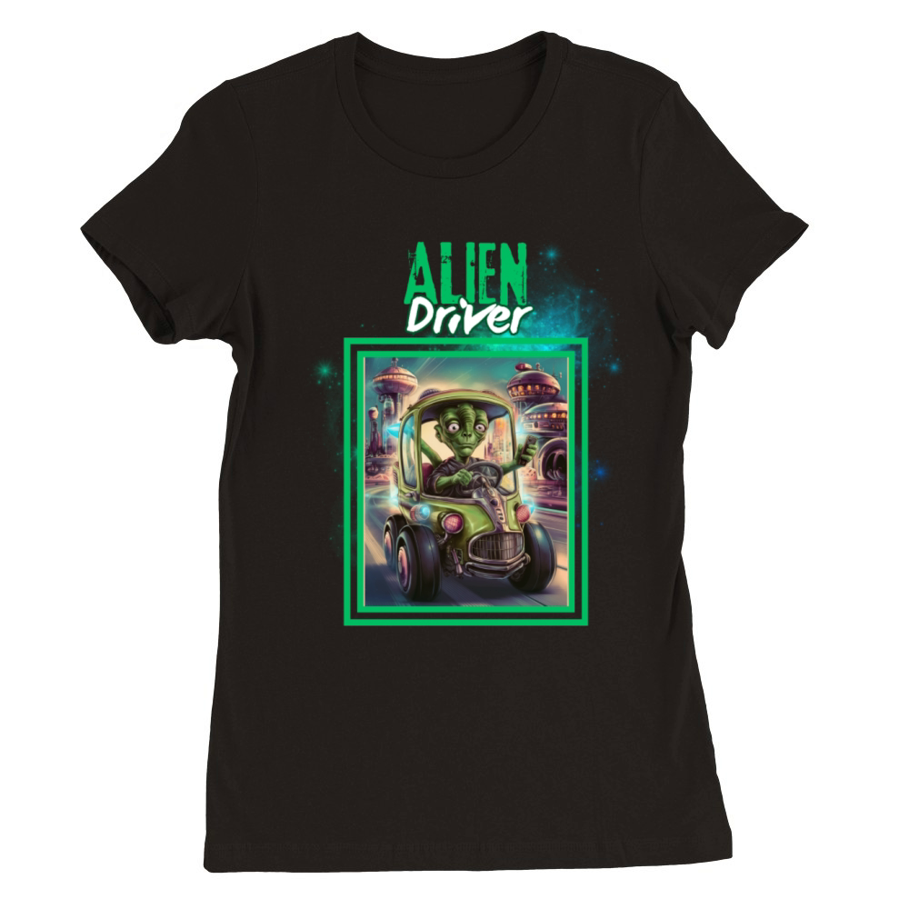 Alien Driver Sci-Fi Adventure Driving Gear Premium Womens Crewneck T-shirt