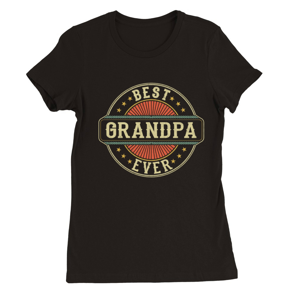 Best Grandpa Ever Retro Vintage Grandfather Premium Womens Crewneck T-shirt