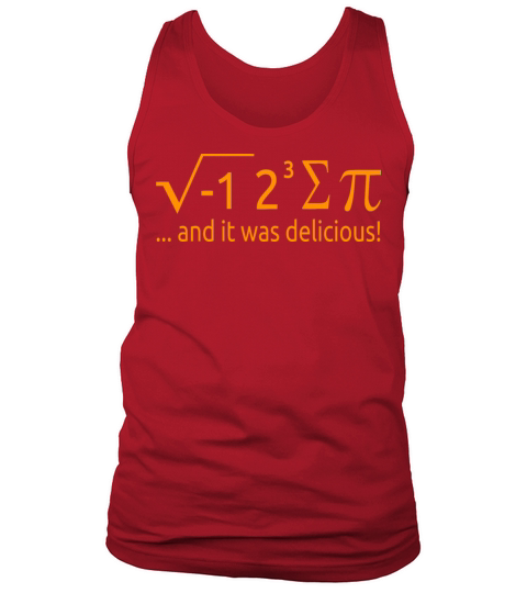 I Ate Some Pie And It Was Delicious 8 Pi Day 2BK1 Tank Top Unisex
