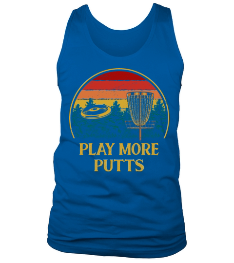 Play More Putts Disc Golf Sports Golfer Games Sayi Tank Top Unisex