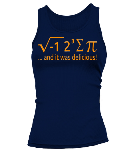 I Ate Some Pie And It Was Delicious 8 Pi Day 2BK1 Tank top Woman