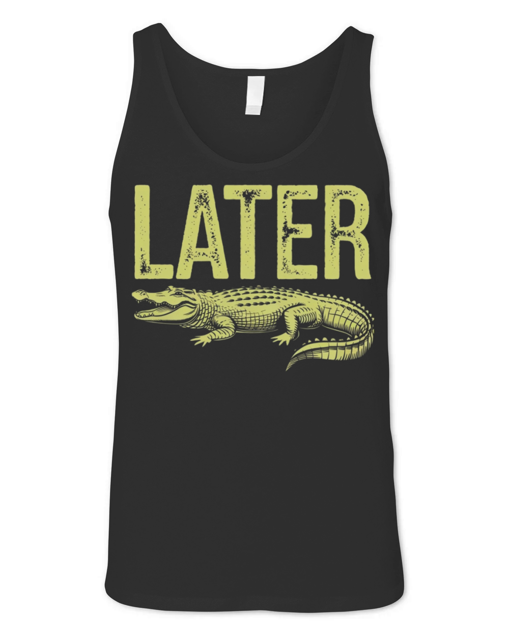 Later Alligator Shirt Funny Gator Joke Unisex Jersey Tank