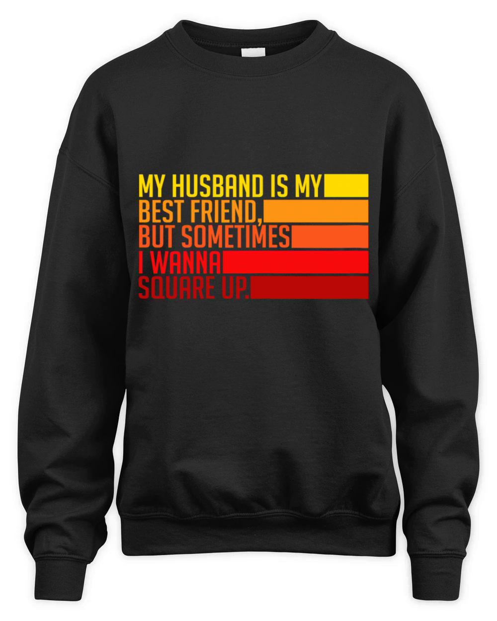 Womens My Husband Is My Best Friend But Sometimes Unisex Premium Crewneck Sweatshirt